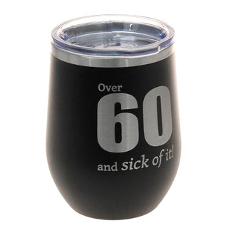 Over 60 Wine Tumbler Black 12oz Cup Funny 60th Birthday Gift #TWB12BLK-OVER60 - Insulated Mug/Tumbler