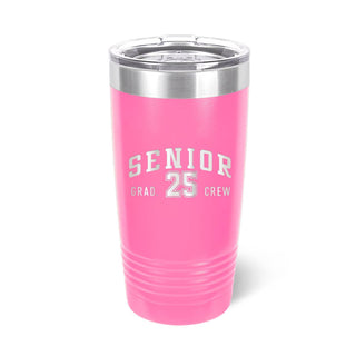Senior Crew Tumbler Custom Graduation Year 20oz Cup Graduate Gift #TWB20-SENIOR26-PK - Insulated Mug/Tumbler