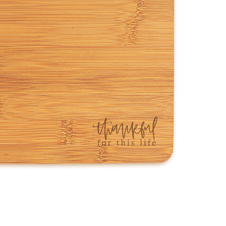 Thankful for Life Cutting Board Bamboo Charcuterie Hostess Gift #LCB896-THANK24 - Cutting Board