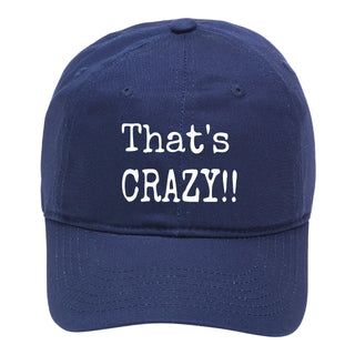 That’s Crazy Embroidered Funny Cotton Baseball Cap Adjustable Hat #M190-CRAZY - Navy - Baseball Cap - Women’s