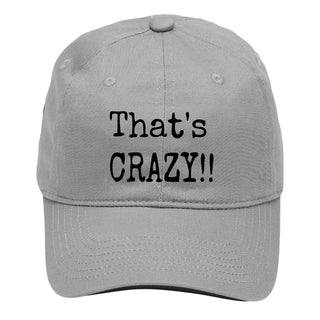 That’s Crazy Embroidered Funny Cotton Baseball Cap Adjustable Hat #M190-CRAZY - Gray - Baseball Cap - Women’s