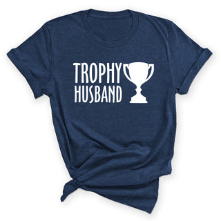 Trophy Husband Shirt Funny Husband Graphic Tee Gift for Him #HPTS43-TROPHY-W - Small / Heather Navy - Screen Printed