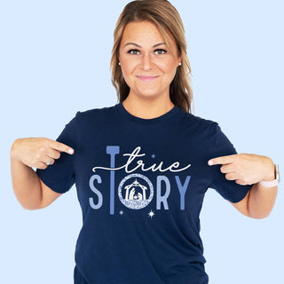True Story Funny Graphic T Shirt Sarcastic Casual Tee Unisex #HPTS-NAVYSM-TSTR - Screen Printed T-Shirt - Women’s