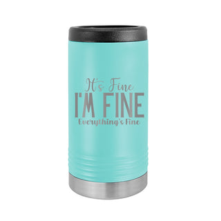 Everything's Fine Slim Can Beverage Holder-Teal