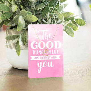 The Good Things in Life Keepsake Card