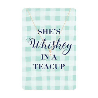 Whiskey in a Teacup Keepsake Necklace Card