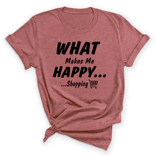 What Makes Me Happy Shopping Funny Boutique Lover Graphic Shirt #HPTS43-HAPPYSHOP - Small / Heather Mauve - Screen