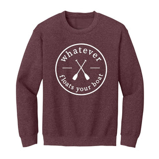 Whatever Floats Your Boat Sweatshirt Funny Lake Life Pullover #HPSW-FLOAT - Heather Maroon / Small - Graphic Sweatshirt