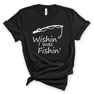 Wishin’ I Was Fishin’ Shirt Funny Fishing Graphic Outdoor Tee #HPTS43-WISHIN-W - Small / BLACK - Screen Printed T-Shirt